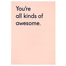 Twin Pines You're All Kinds of Awesome Greeting Card