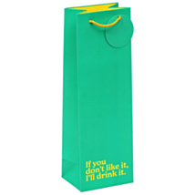‘If You Don’t Like It I’ll Drink It’ Bottle Gift Bag