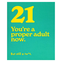 ‘21 Proper Adult’ Birthday Card
