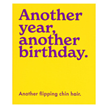 ‘Another Year Another Chin Hair’ Birthday Card