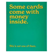 ‘Some Cards Come With Money’ Birthday Card
