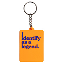 ‘I Identify As A Legend’ Keyring