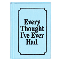 Every Thought I've Ever Had A7 Mini Notebook 