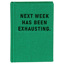 Next Week Has Been Exhausting A7 Mini Notebook 