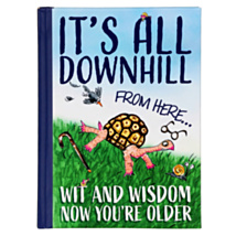 It’s All Downhill From Here Book
