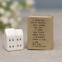‘I Wish You Lived Nearer’ Matchbox House