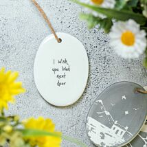‘I Wish You Lived Next Door’ Sgraffito Porcelain Hanger