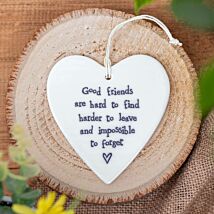 Good Friends Are Hard To Find... Porcelain Heart