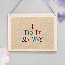 I Do It My Way Wobbly Word Sign