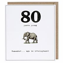 Etched 80 Age Is Irrelephant Birthday Card