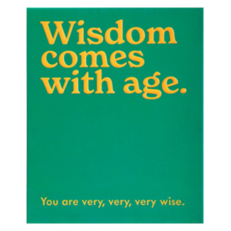 ‘Wisdom Comes With Age’ Birthday Card