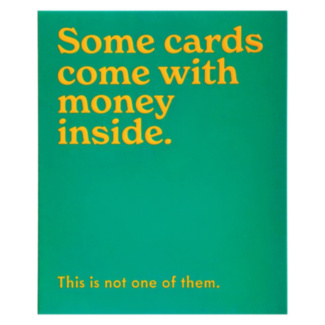 ‘Some Cards Come With Money’ Birthday Card