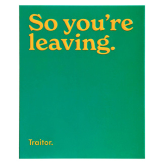 ‘Traitor’ Leaving Card