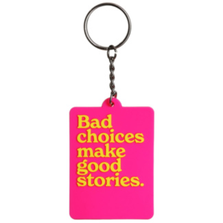 ‘Bad Choices’ Keyring