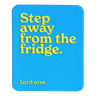 ‘Step Away’ Fridge Magnet