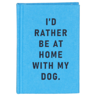I'd Rather Be At Home With my Dog A7 Mini Notebook 