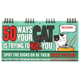 50 Ways Your Cat is Trying to Kill You Flip Book