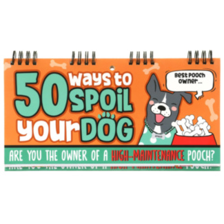 50 Ways to Spoil Your Dog Flip Book
