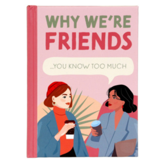 Why We're Friends: You Know Too Much Book