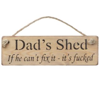 ‘Dad’s Shed’ Natural Wooden Sign