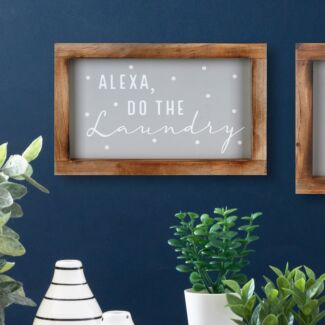 ‘Alexa Do The Laundry’ Framed Wooden Plaque