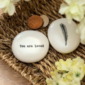 ‘You are Loved’ Porcelain Pebble