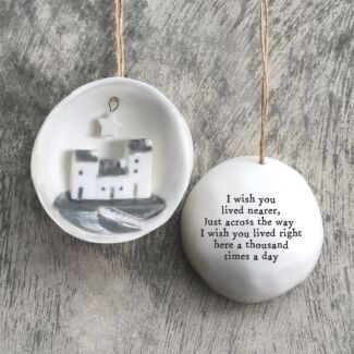 ‘Wish You Lived Nearer’ Half Porcelain Bauble