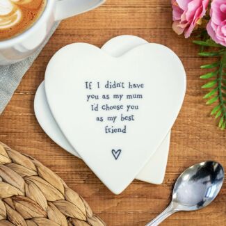 ‘Have You As A Mum’ Heart Shaped Coaster