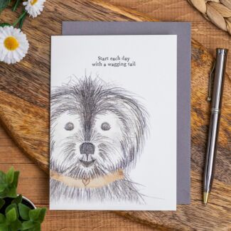 'Start Each Day With A Wagging Tail' Dog Card