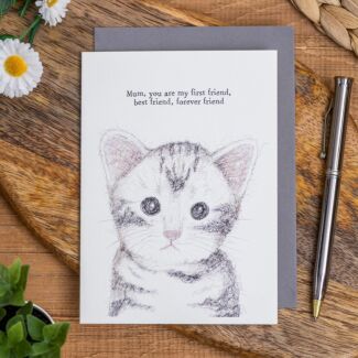 'Mum You Are My First Friend' Cat Card