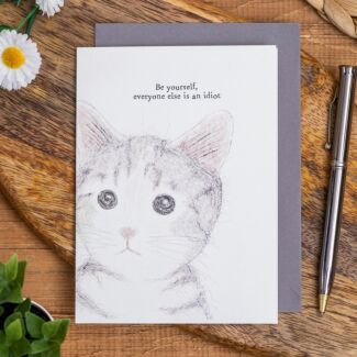 'Be Yourself, Everyone Else' Cat Card