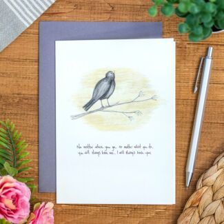 ‘No Matter Where You Go’ Bird Card