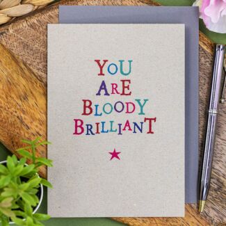 You Are Bloody Brilliant Wobbly Word Card