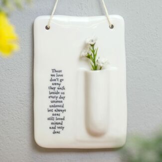 'Those We Love Don’t Go Away' Wall Vase