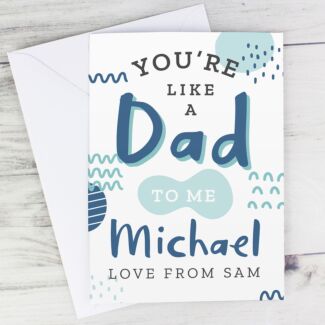 Personalised Like a Dad To Me Card