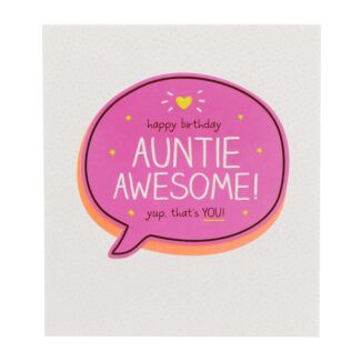 Auntie Awesome Yup. Thats You! Card