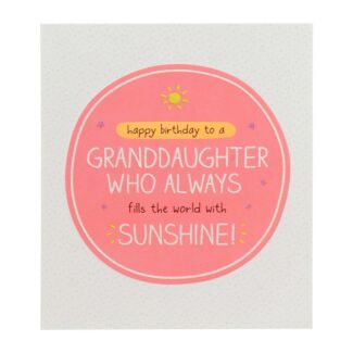 Fills the World with Sunshine Granddaughter Birthday Card