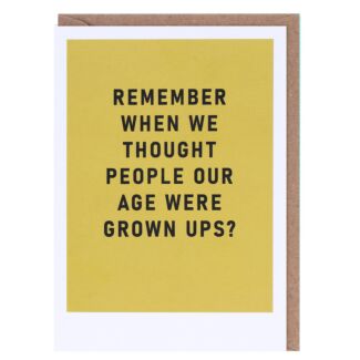 Just Saying ‘Grown Ups’ Greetings Card