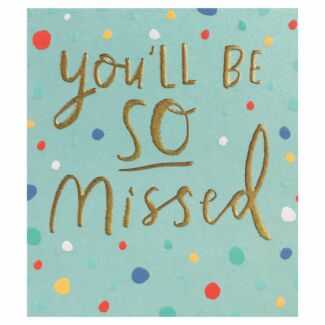 All The Small Things You’ll Be So Missed Leaving Card