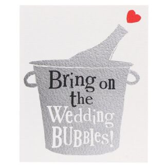 Bring On The Wedding Bubbles Card